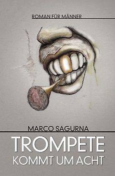 Trompete kommt um acht