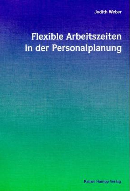 Flexible Arbeitszeiten in der Personalplanung