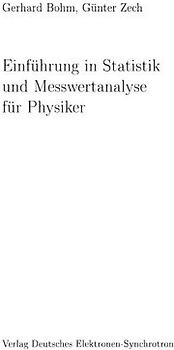 Einführung in Statistik und Messwertanalyse für Physiker