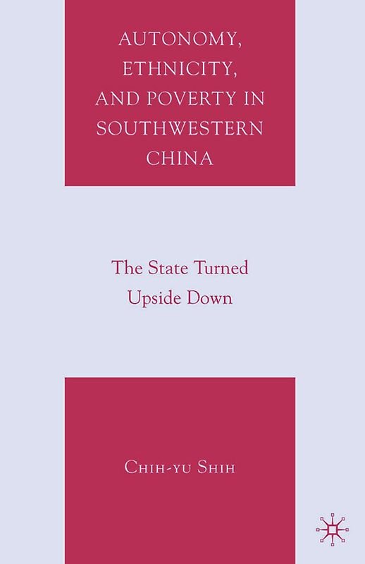 Autonomy, Ethnicity, and Poverty in Southwestern China