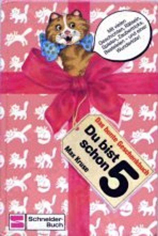 Das bunte Geschenkbuch / Du bist schon 5