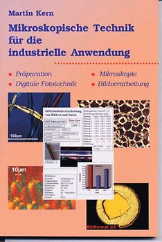 Mikroskopische Technik für die industrielle Anwendung