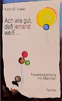 Ach wie gut, daß jemand weiß...