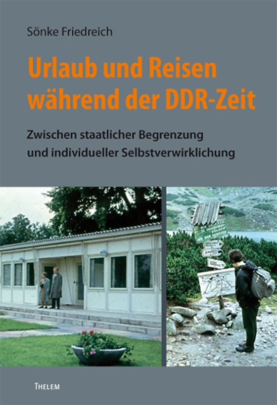 Urlaub und Reisen während der DDR-Zeit