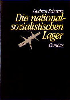 Die nationalsozialistischen Lager