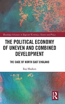 The Political Economy of Uneven and Combined Development