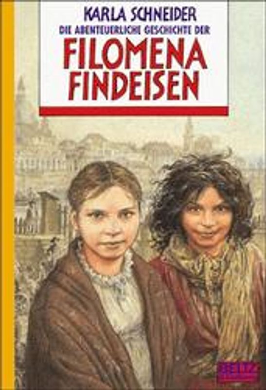 Die abenteuerliche Geschichte der Filomena Findeisen