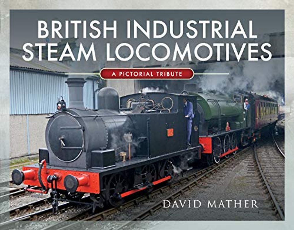 British Industrial Steam Locomotives