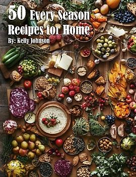 50 Every Season Recipes for Home