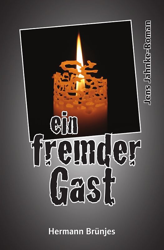 Jens Jahnke-Krimi / ein fremder Gast