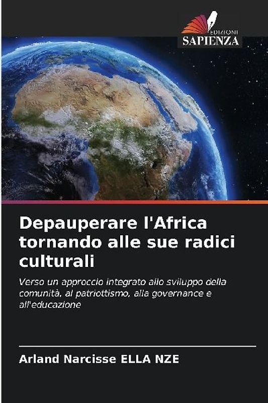 Depauperare l'Africa tornando alle sue radici culturali