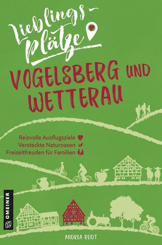 Lieblingsplätze Vogelsberg und Wetterau