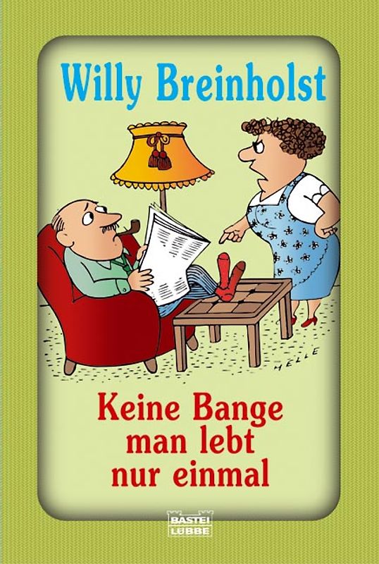 Keine Bange - man lebt nur einmal