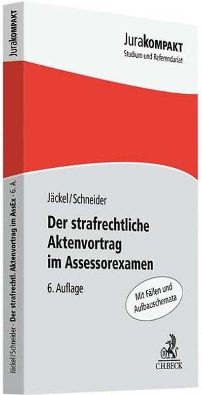 Der strafrechtliche Aktenvortrag im Assessorexamen