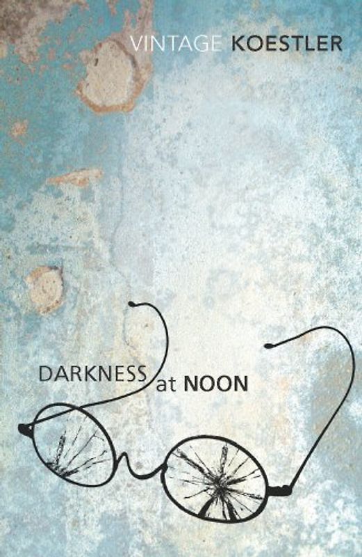 Darkness at Noon (Vintage classics)
