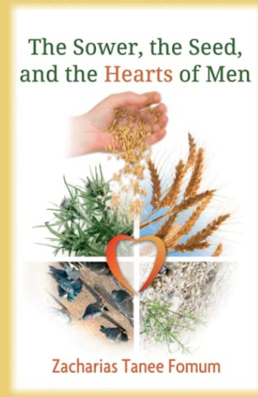 The Sower, The Seed, and The Hearts of Men (Practical Helps in Sanctification, Band 3)