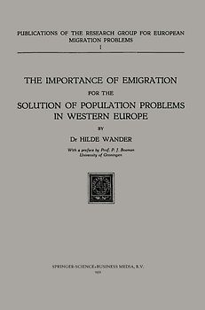 The Importance of Emigration for the Solution of Population Problems in Western Europe