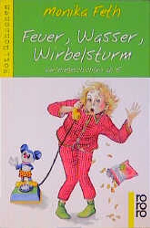 Feuer, Wasser, Wirbelsturm. Vorlesegeschichten ab 5