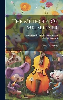 The Methods Of Mr. Sellyer