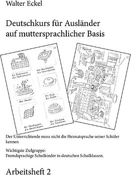 Deutschkurs für Ausländer auf muttersprachlicher Basis - Arbeitsheft 2