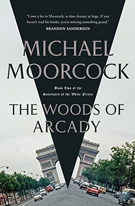 The Woods of Arcady: Book Two of the Sanctuary of the White Friars (Sanctuary of the White Friars, 2)