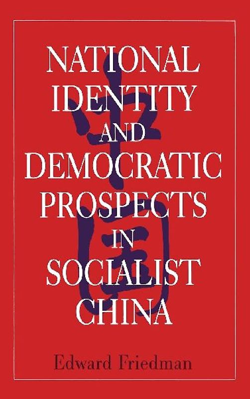 National Identity and Democratic Prospects in Socialist China