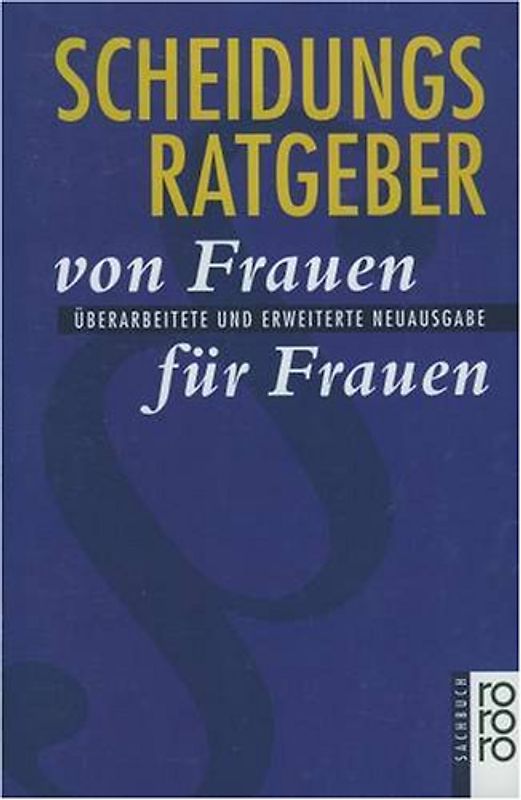 Scheidungsrecht. Ein Ratgeber für betroffene Männer und Frauen