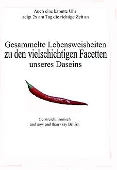 Gesammelte Lebensweisheiten