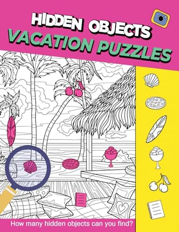 Vacation Puzzles Hidden Objects: Embark on an Adventure of Discovery and Fun, Find Object Activity Book, 30 Enchanting Images for All Ages,Perfect for Any Occasion, Birthday Gifts, and Anxiety Relief