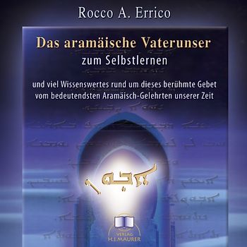 Das aramäische Vaterunser zum Selbstlernen - Hörbuch-CD