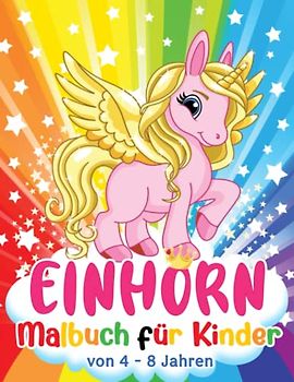 Einhorn Malbuch: Süße Einhörner zum Ausmalen für Kinder (ab 4 Jahren, Band 2)