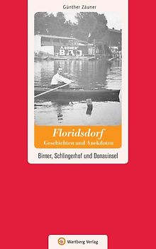 Wien-Floridsdorf - Geschichten und Anekdoten