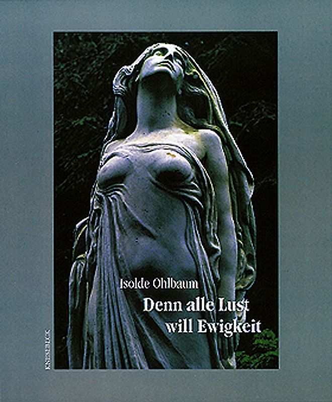 Denn alle Lust will Ewigkeit