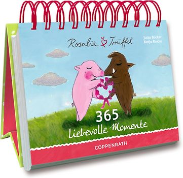 Rosalie & Trüffel: 365 liebevolle Momente