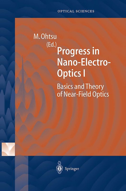 Progress in Nano-Electro-Optics I