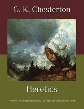 Heretics: New version and Beautiful and Correct Formatting. Large Print