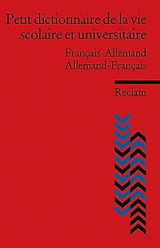 Petit dictionnaire de la vie scolaire et universitaire