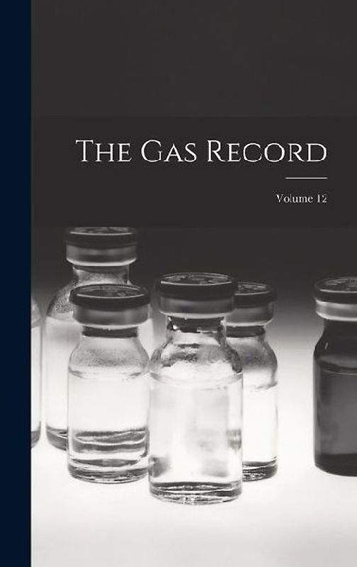 The Gas Record; Volume 12