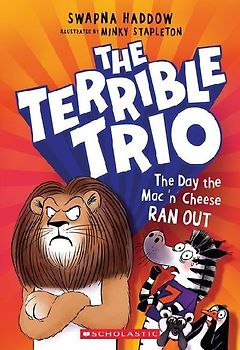 The Day the Mac 'n' Cheese Ran Out (the Terrible Trio #2)