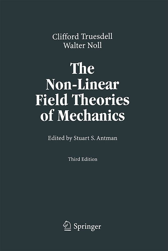 The Non-Linear Field Theories of Mechanics