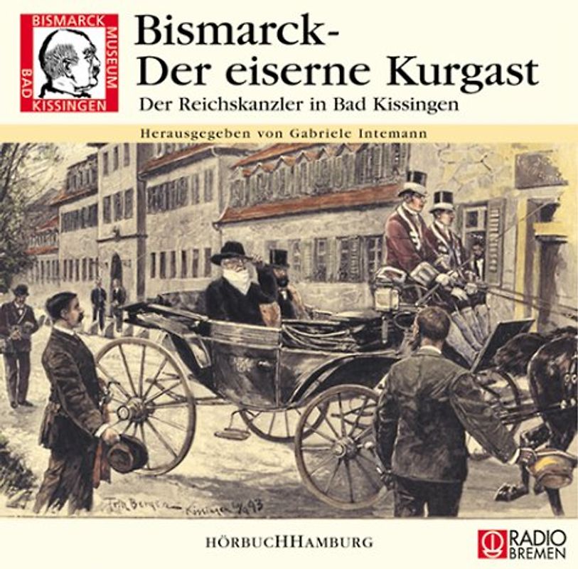 Bismarck - Der eiserne Kurgast