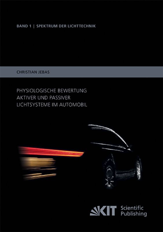 Physiologische Bewertung aktiver und passiver Lichtsysteme im Automobil