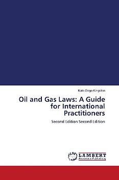 Oil and Gas Laws: A Guide for International Practitioners