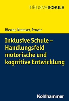 Inklusive Schule - Handlungsfeld motorische und kognitive Entwicklung