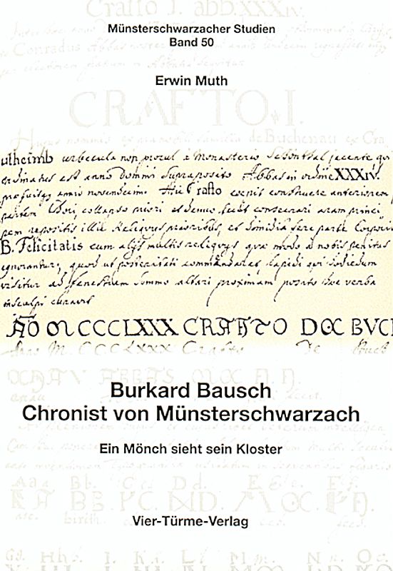 Burkard Bausch Chronist von Münsterschwarzach