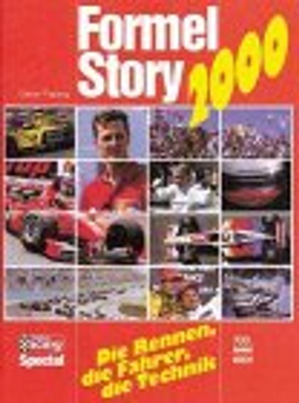 Formel-Story 2000. Die Rennen, die Fahrer, die Technik