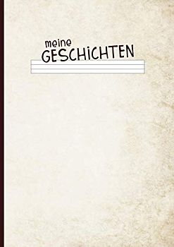 meine Geschichten: Schreib-Lern-Heft zum Malen und Schreiben von Kindergeschichten mit Kontrast-Lineatur
