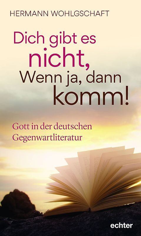 Dich gibt es nicht. Wenn doch, dann komm!