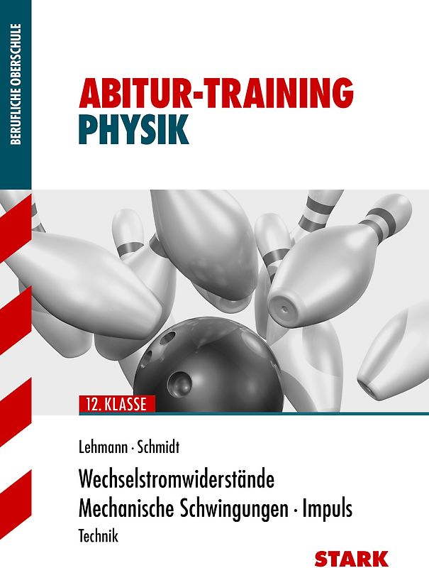 Abitur-Training FOS/BOS - Physik 12. Klasse Band 2