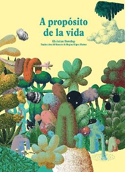 A propósito de la vida